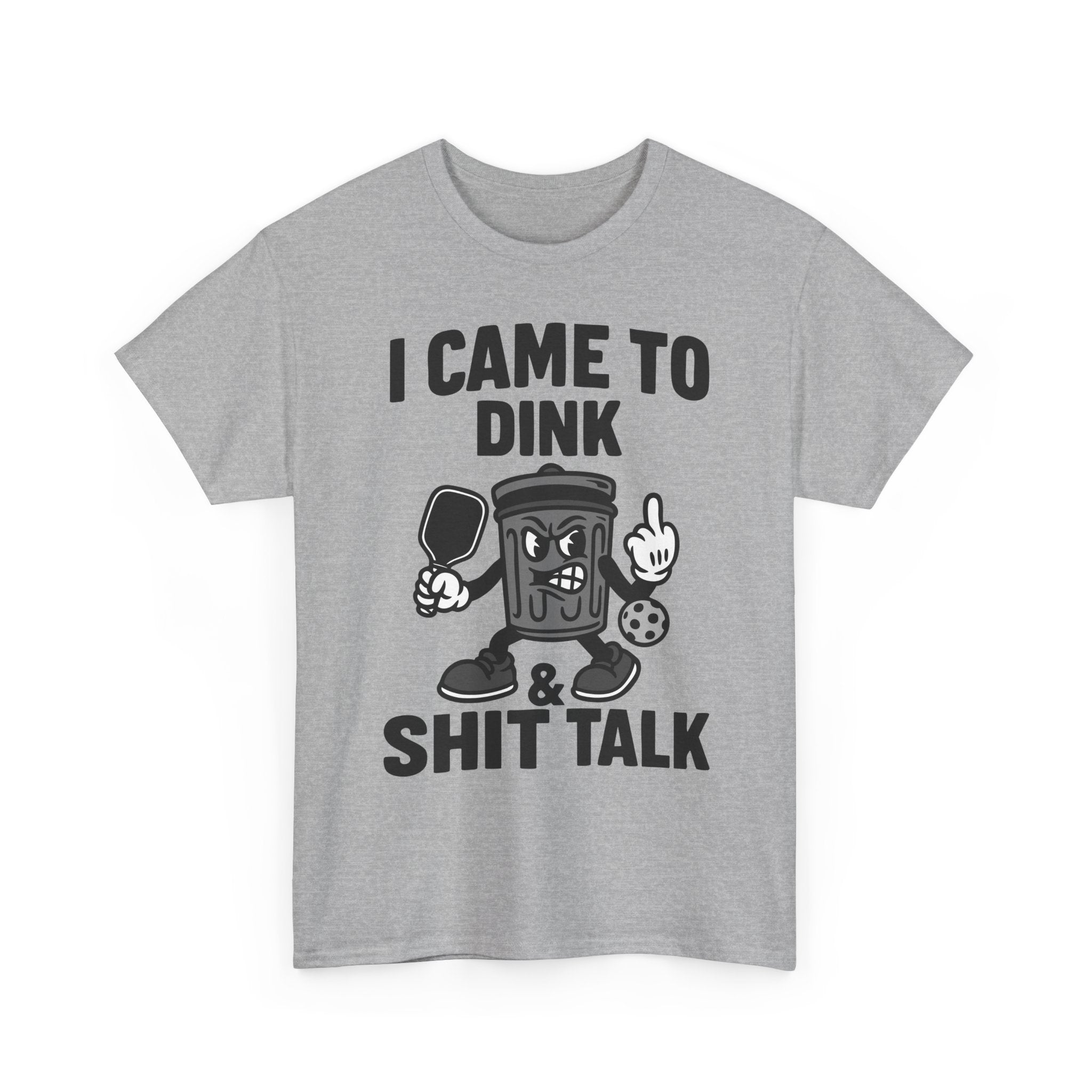I came to Dink Basic T-Shirt - Unisex