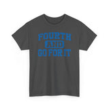 Fouth and Go For It Blue Basic T-Shirt - Unisex