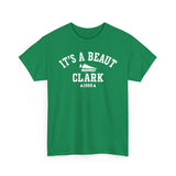 It's a Beaut Clark Basic T-Shirt - Unisex