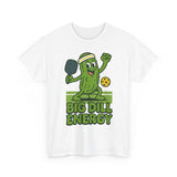 Big Dill Energy Basic T-Shirt - Unisex