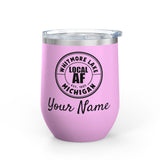 Whitmore Lake Local AF Wine Tumbler - 12oz