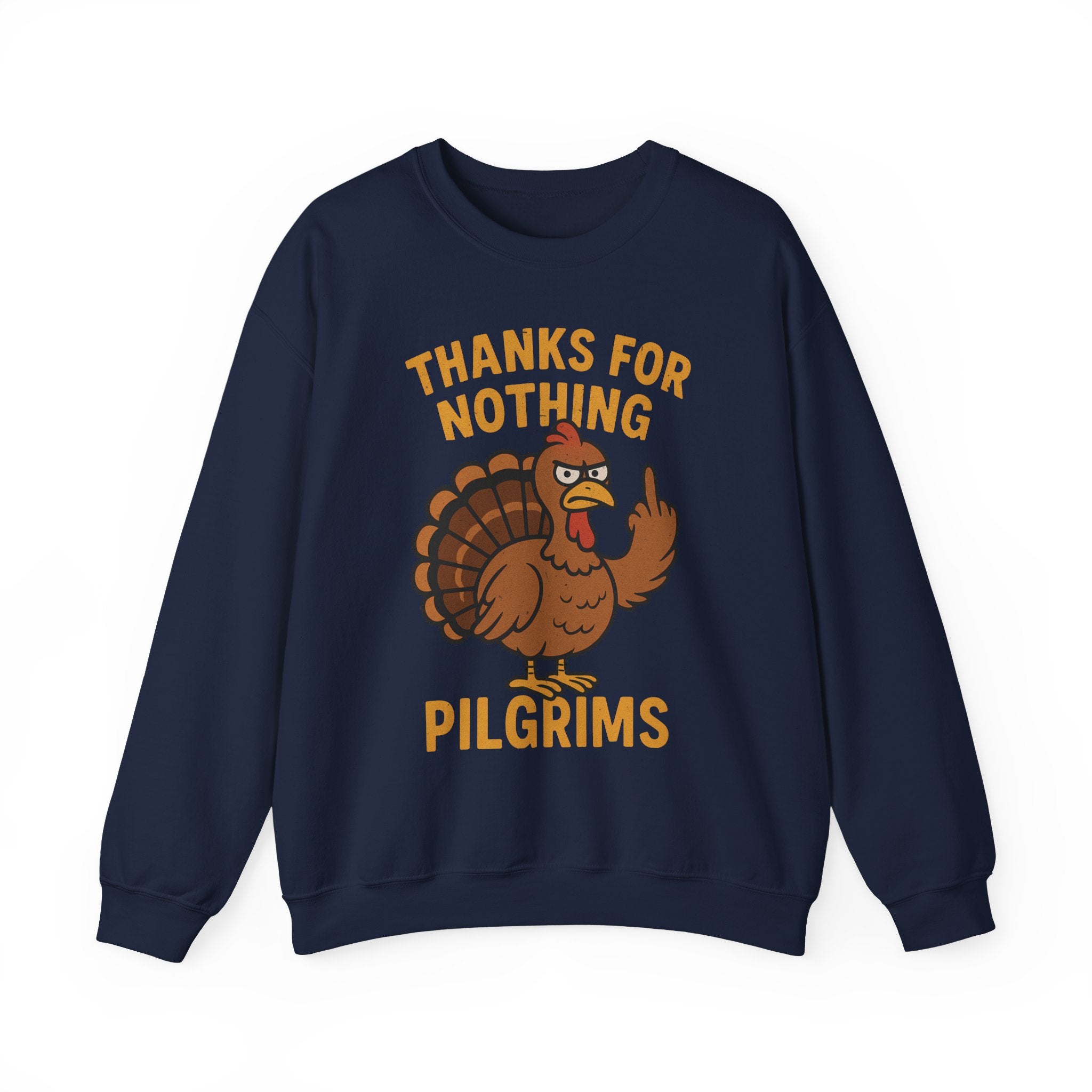 Thanks for Nothing Pilgrims Crewneck Sweatshirt - Unisex