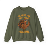 Thanks for Nothing Pilgrims Crewneck Sweatshirt - Unisex
