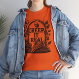 Creep it Real Basic T-Shirt - Unisex