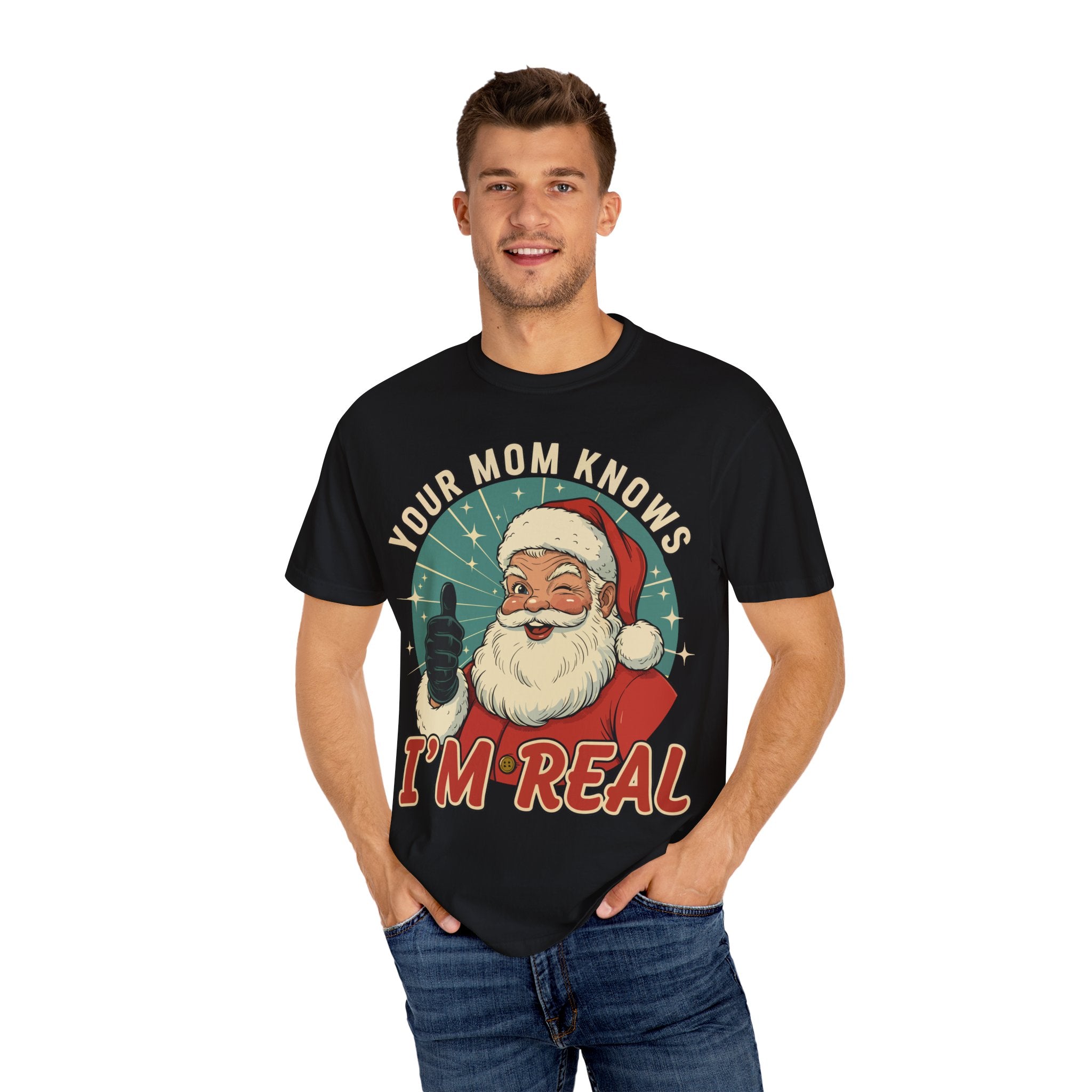 Your Mom Knows Im Real Premium T-Shirt - Unisex