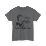 I Backed You Some Basic T-Shirt - Unisex