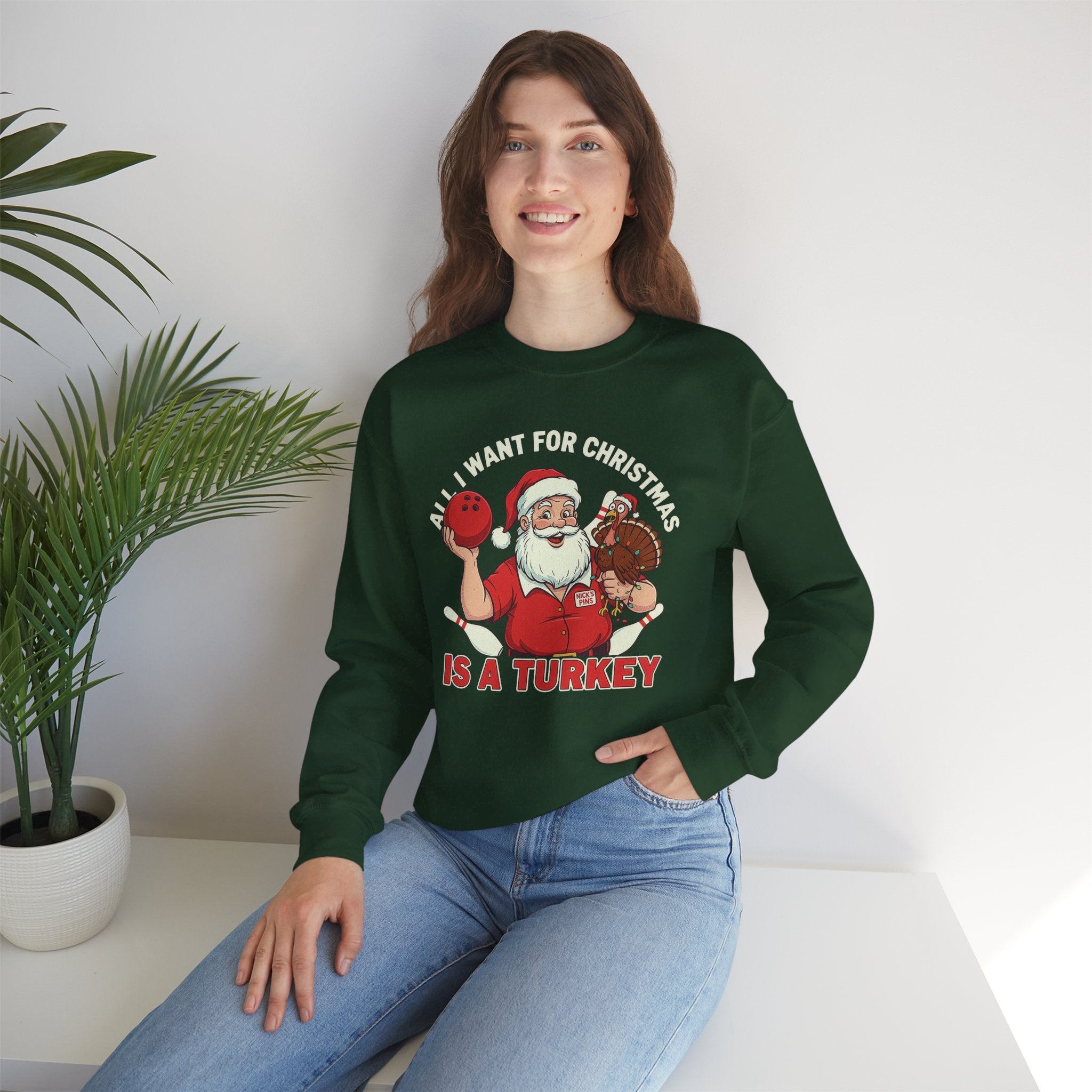 All I Want For Christmas Is A Turkey Crewneck Sweatshirt - Unisex