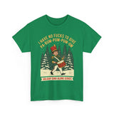 I Have No Fucks To Give Basic T-Shirt - Unisex