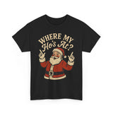 Where My Hos At Basic T-Shirt - Unisex