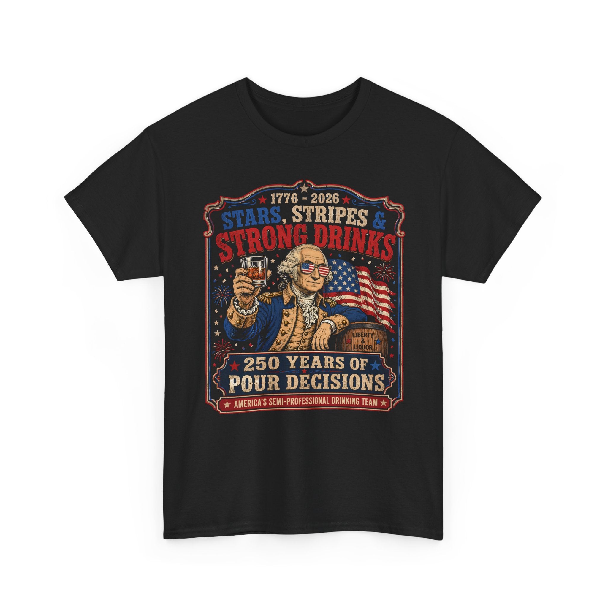 Founding Father Strong Drinks 250th Anniversary Vintage Funny Basic T-Shirt - Unisex