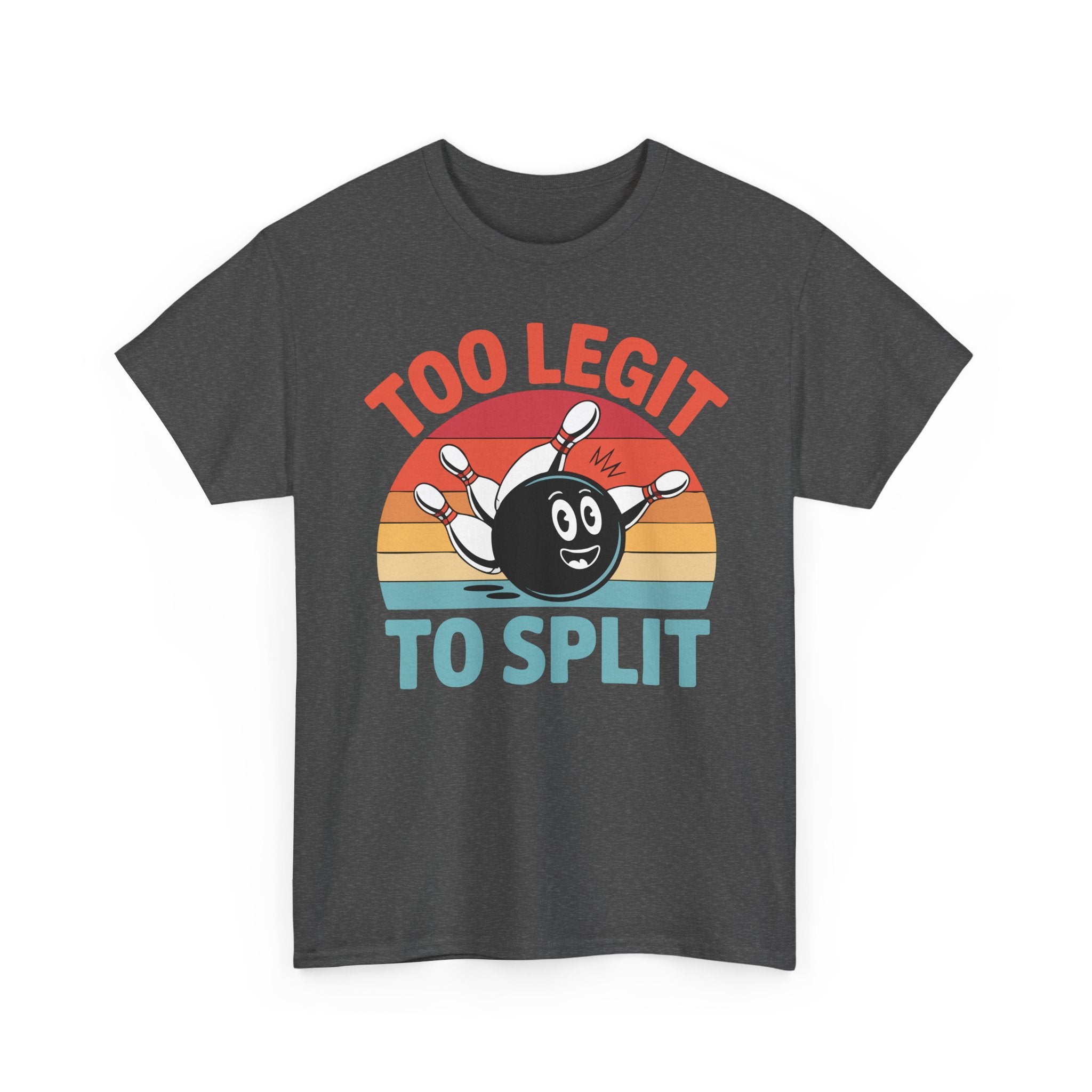 Too Legit To Split T-Shirt - Unisex