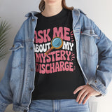 Ask Me About My Mystery  Basic T-Shirt - Unisex