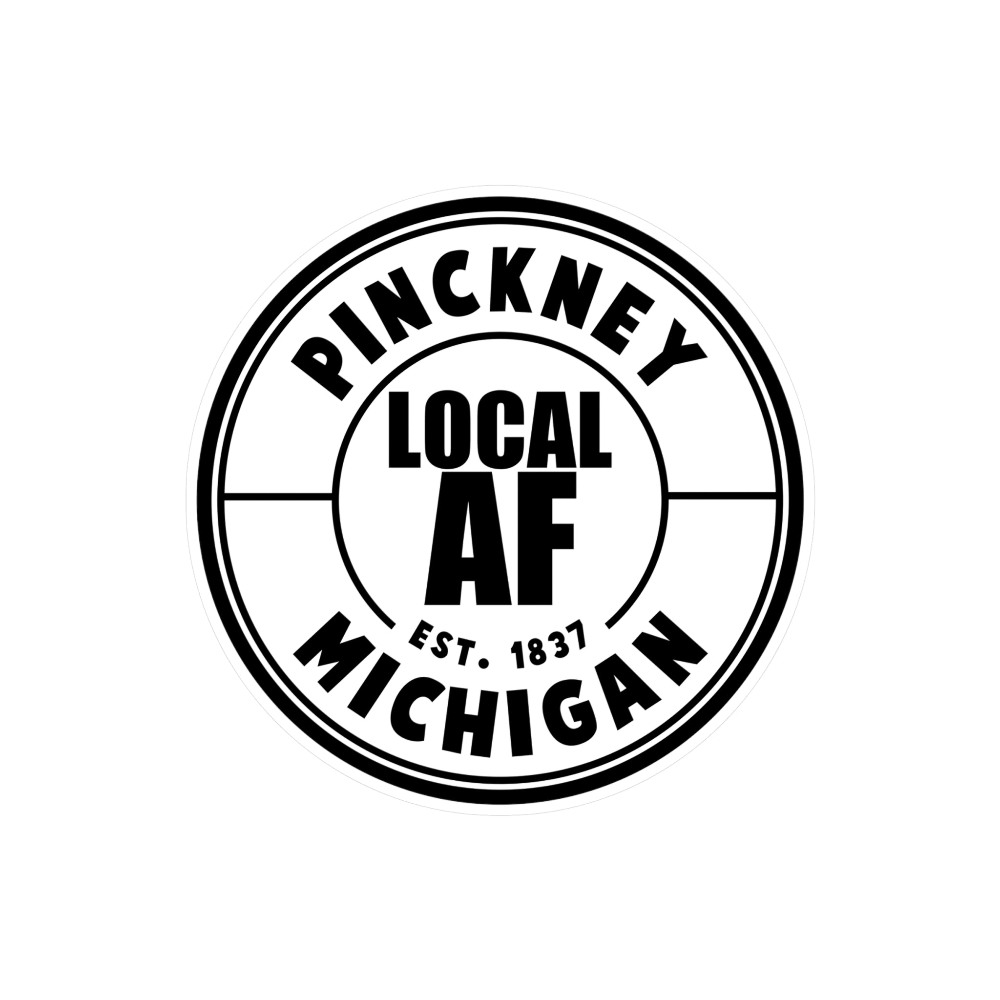 Pinckney Local AF Vinyl Decal