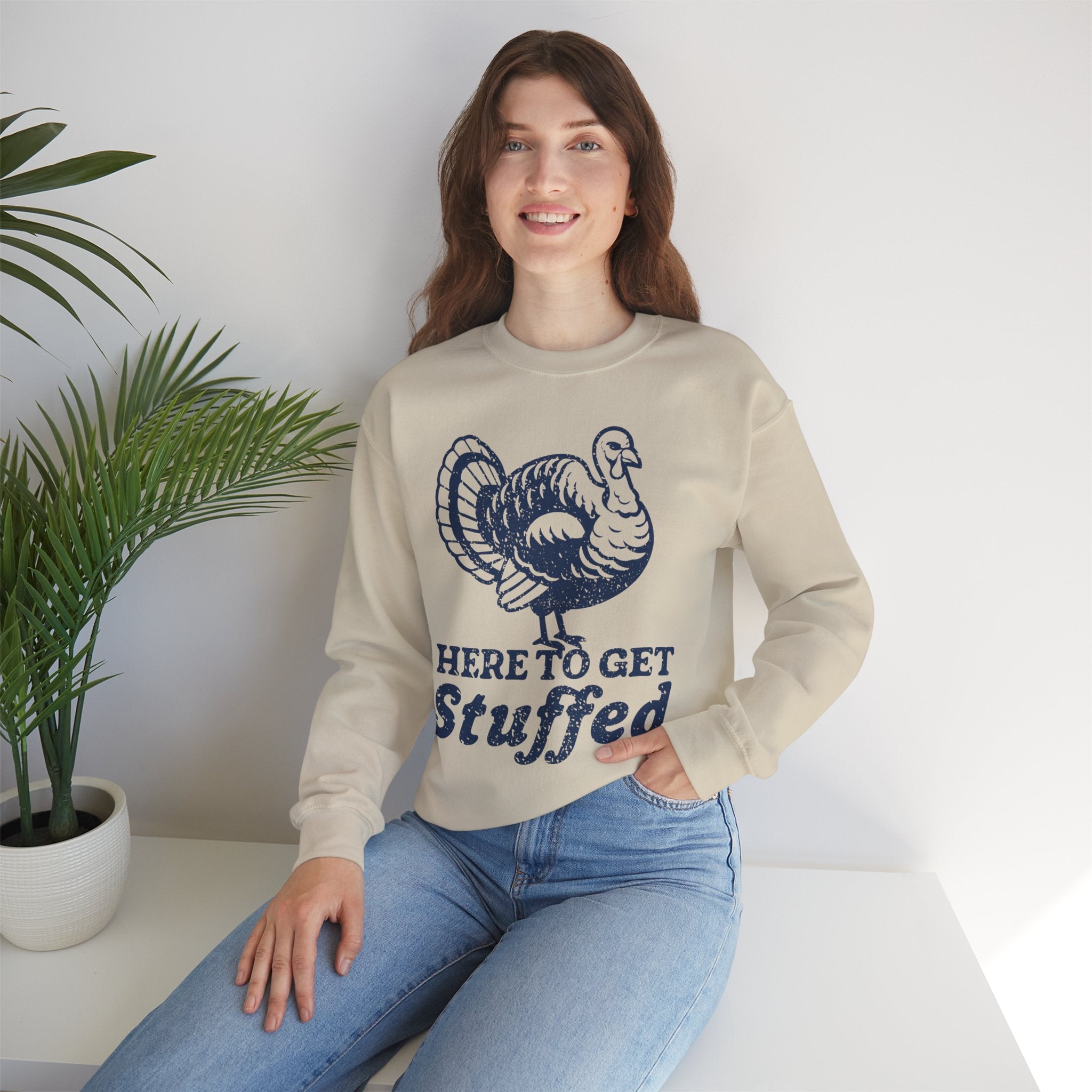Here to Get Stuffed Crewneck Sweatshirt - Unisex