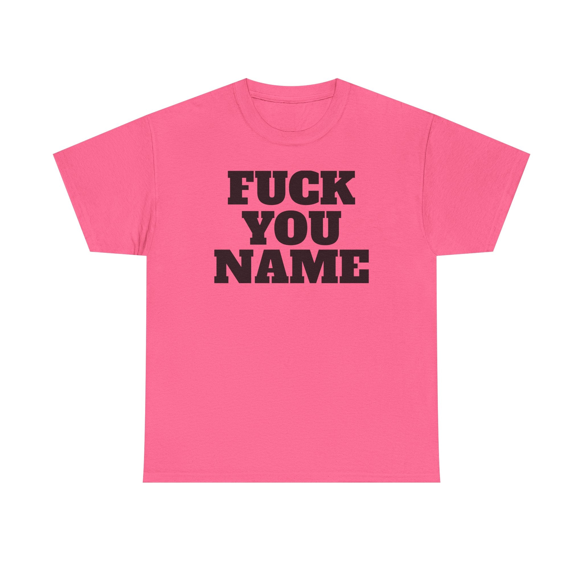 FU Name Personalized Basic T-Shirt - Unisex