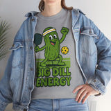 Big Dill Energy Basic T-Shirt - Unisex