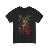 Twisted Tinsel We’re Not Gonna Wrap It Firefly Basic T-Shirt - Unisex