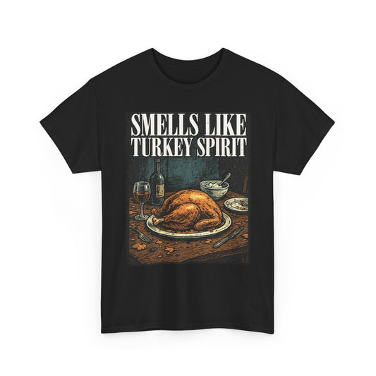 Smells Like Turkey Spirit Basic T-Shirt - Unisex