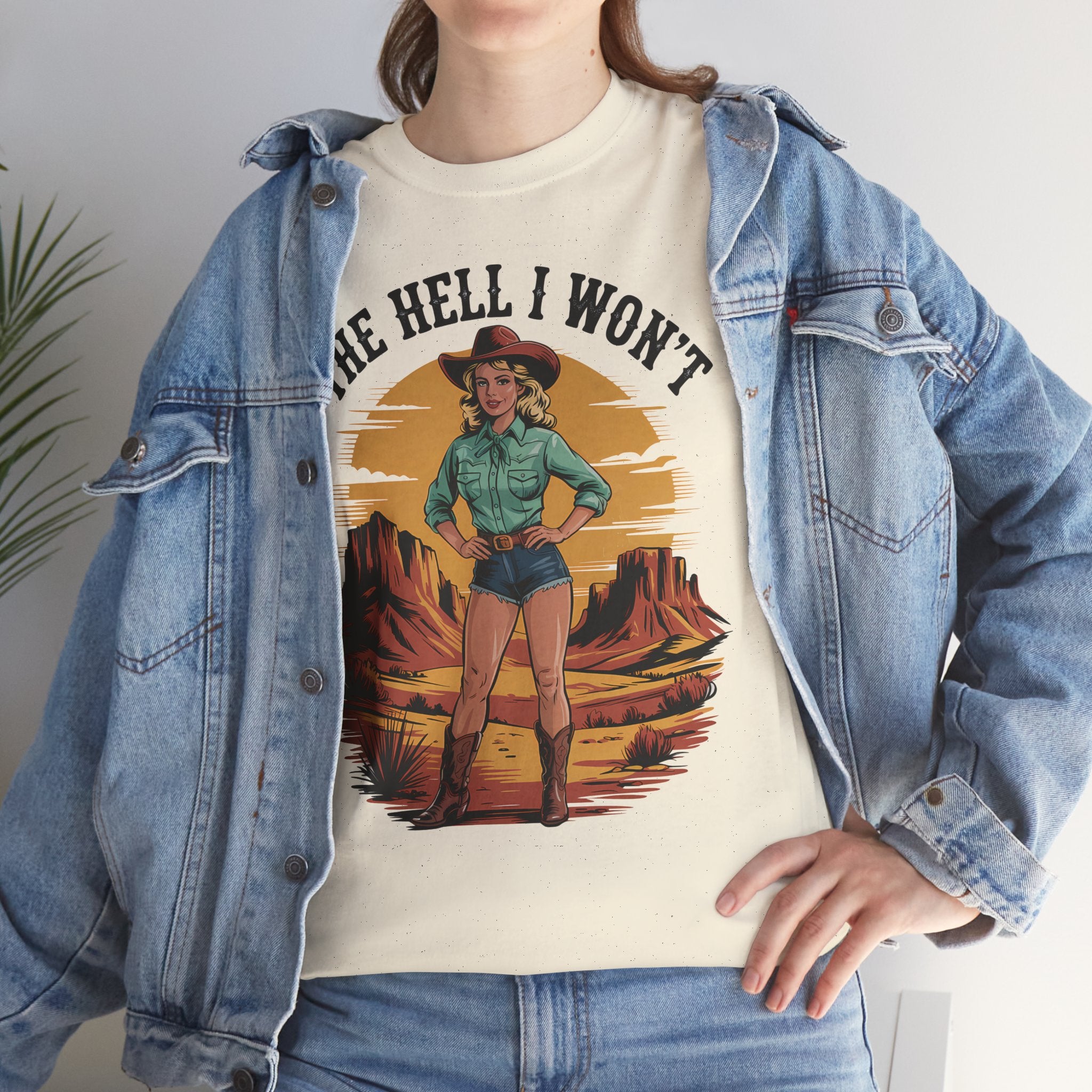 The Hell I Won't  Basic T-Shirt - Unisex