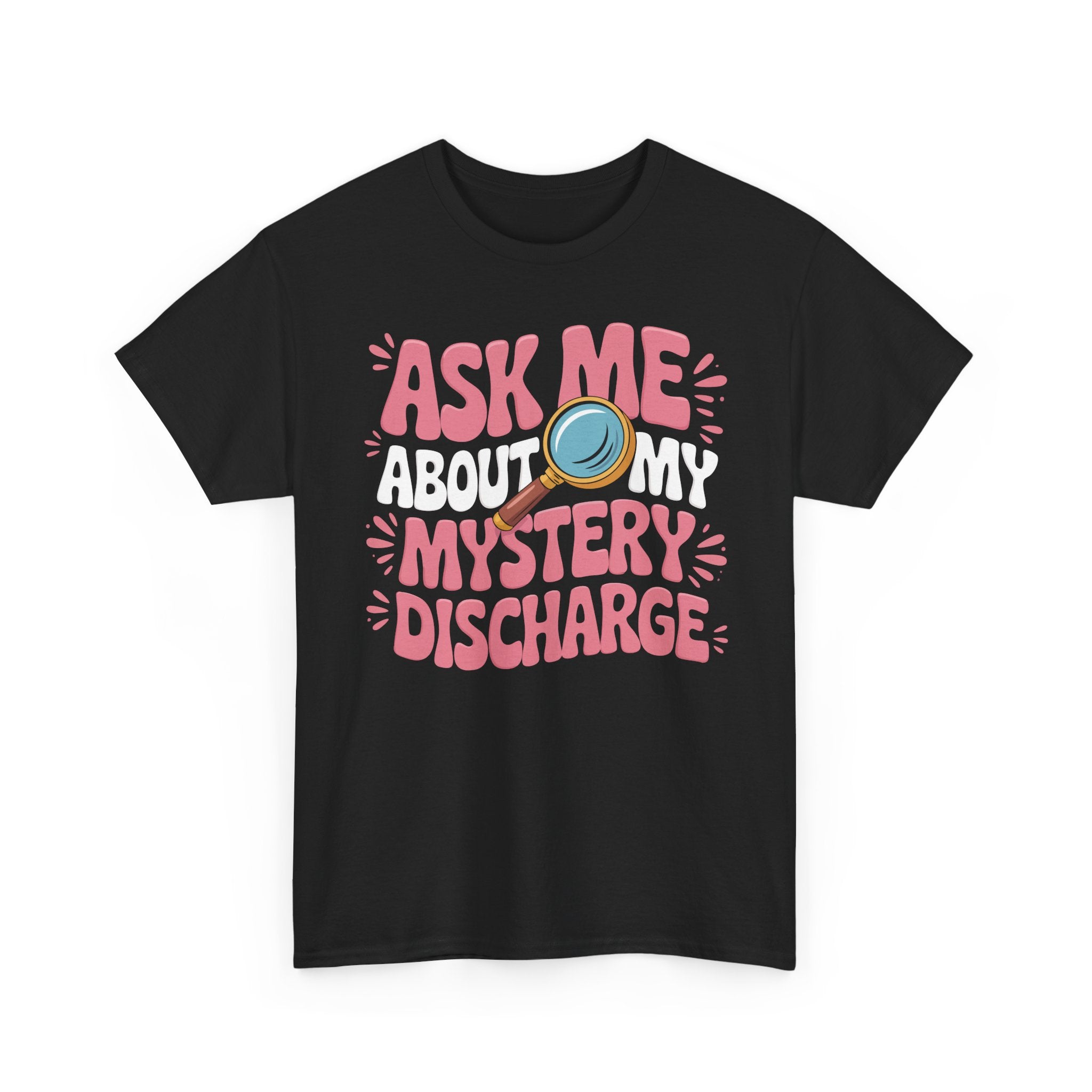 Ask Me About My Mystery  Basic T-Shirt - Unisex