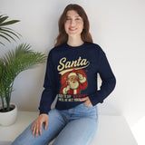 Santa Used to Say Hey Crewneck Sweatshirt - Unisex