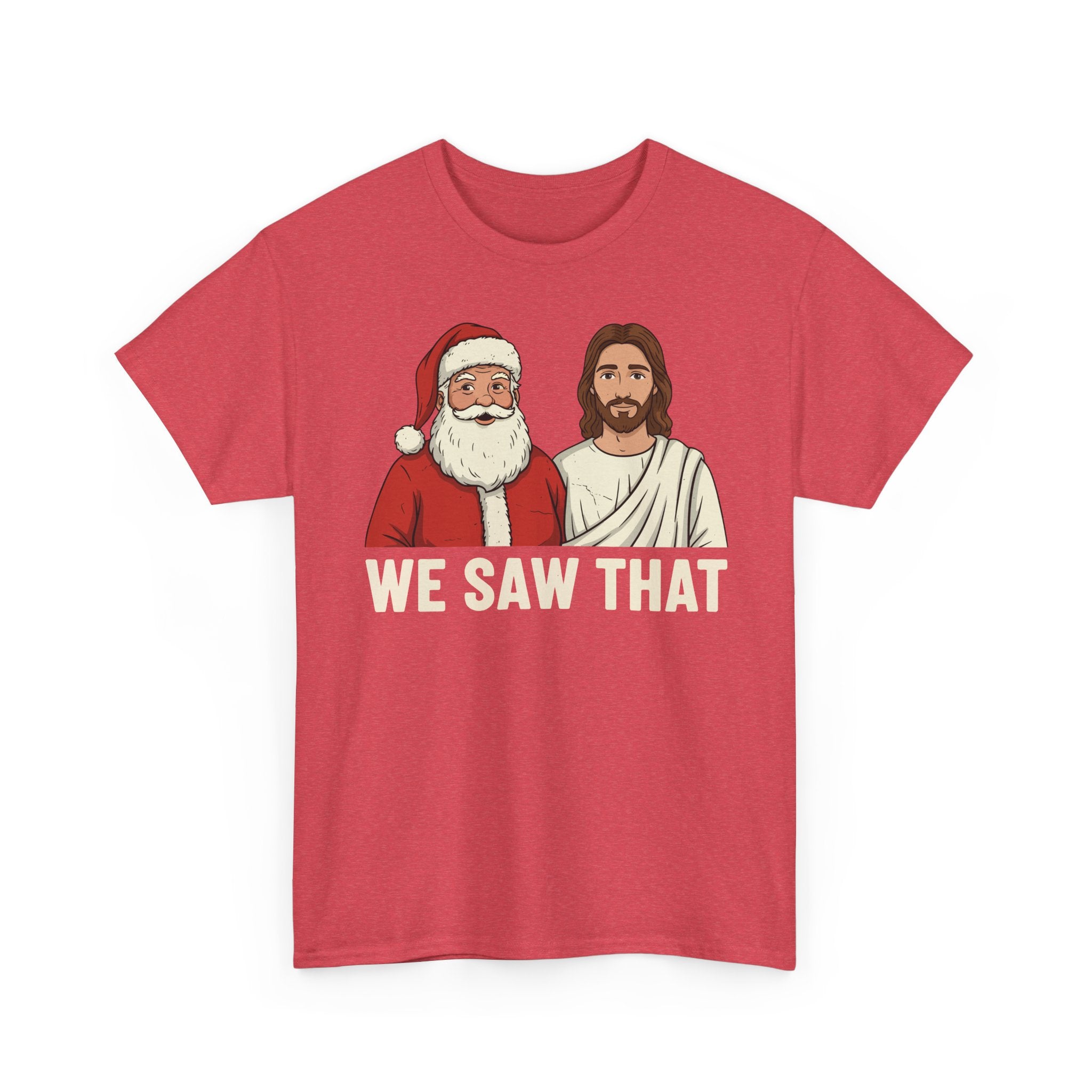 We Saw That Basic T-Shirt - Unisex