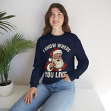 I Know Where You Live Crewneck Sweatshirt - Unisex