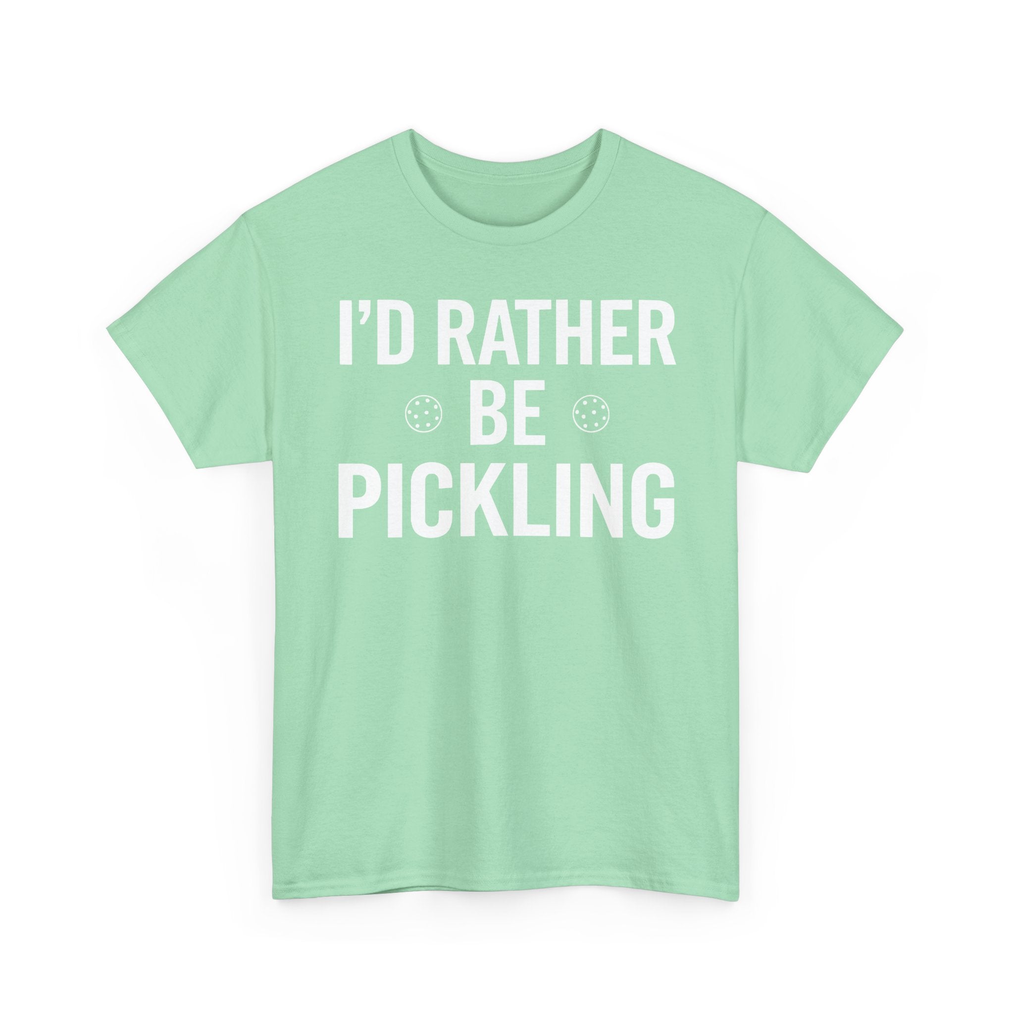 I'd Rather be Pickling Basic T-Shirt - Unisex