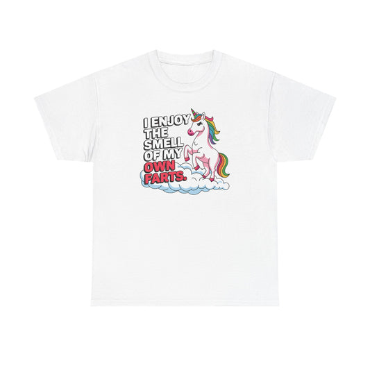 I Enjoy the Smell of My Own Farts Basic T-Shirt - Unisex