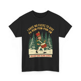 I Have No Fucks To Give Basic T-Shirt - Unisex