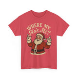 Where My Hos At Basic T-Shirt - Unisex