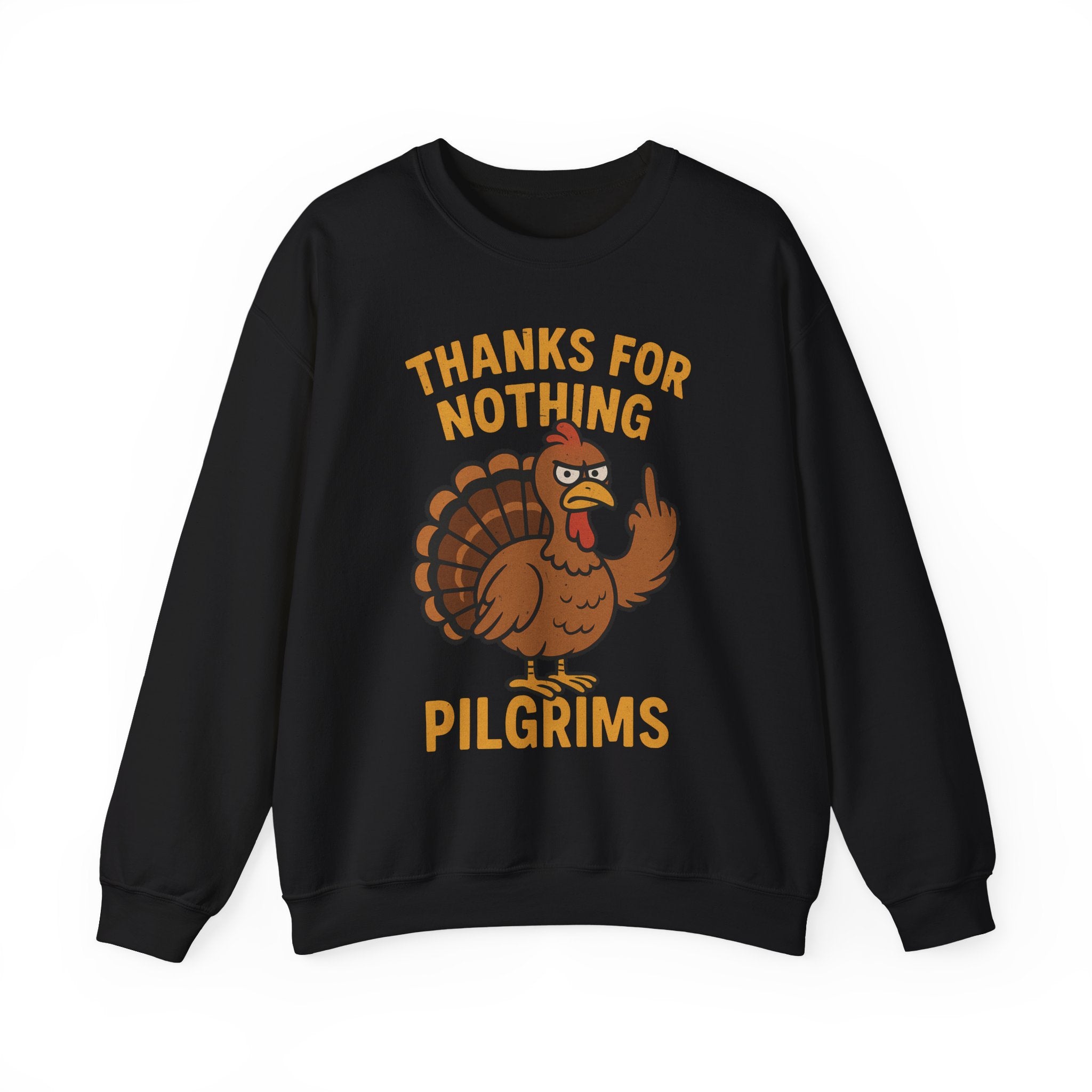 Thanks for Nothing Pilgrims Crewneck Sweatshirt - Unisex