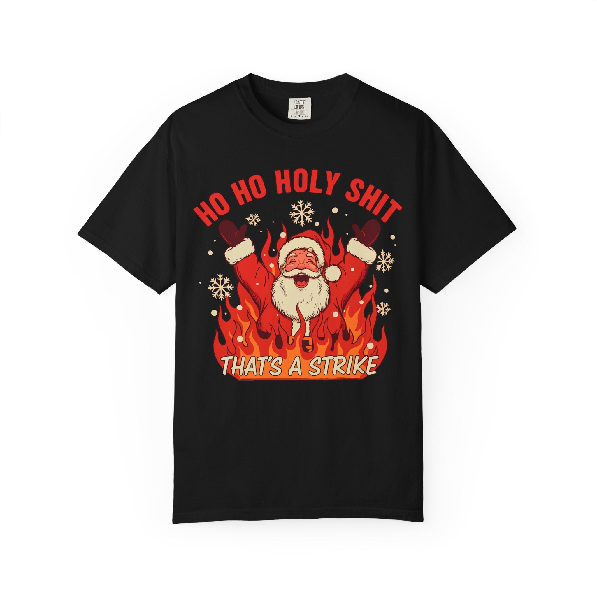 Ho Ho Holy Shit Thats A Strike Premium T-Shirt - Unisex