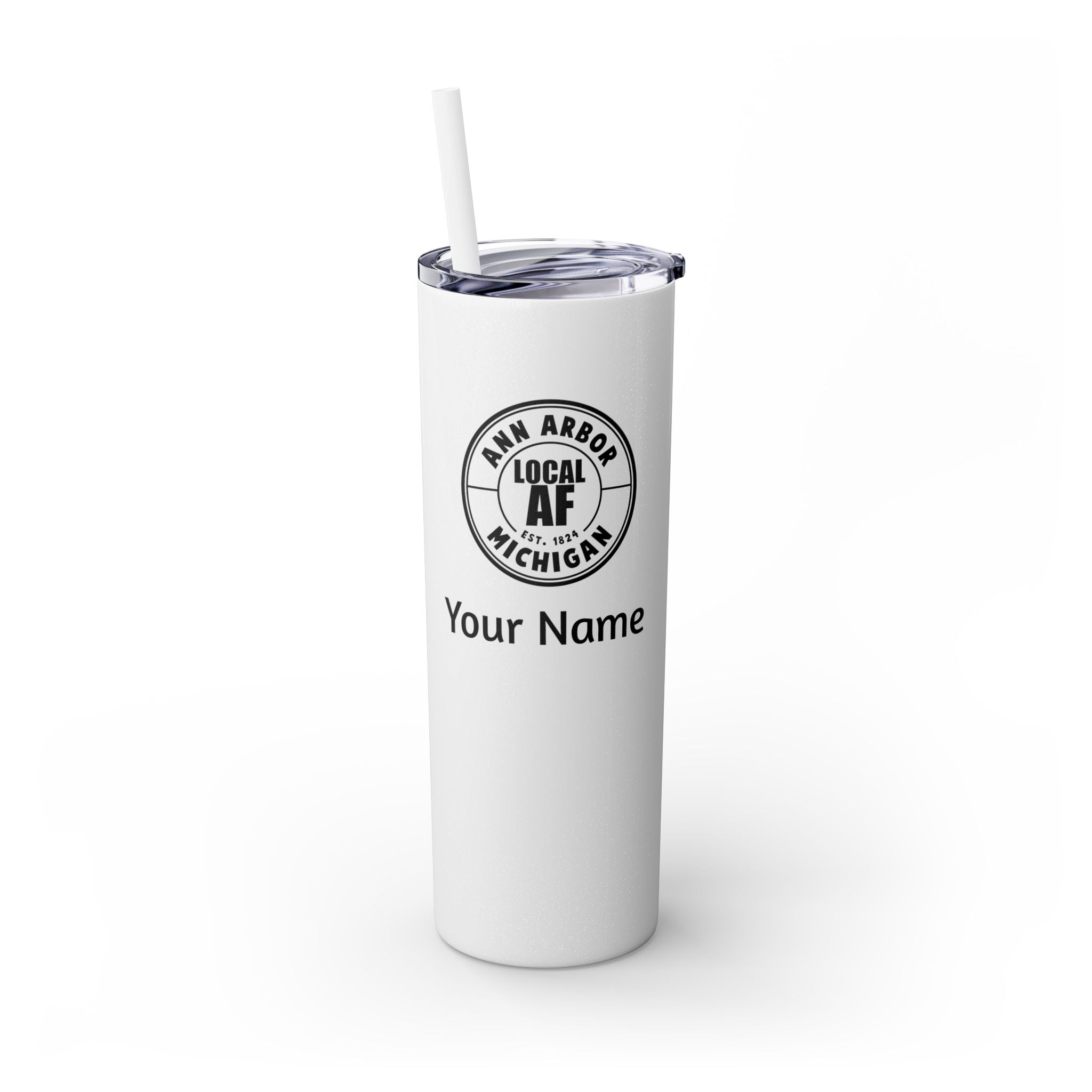 Ann Arbor Local AF Skinny Steel Tumbler with Straw - 20oz