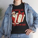 You Should See The Size Of My Sack Basic T-Shirt - Unisex