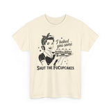 I Backed You Some Basic T-Shirt - Unisex