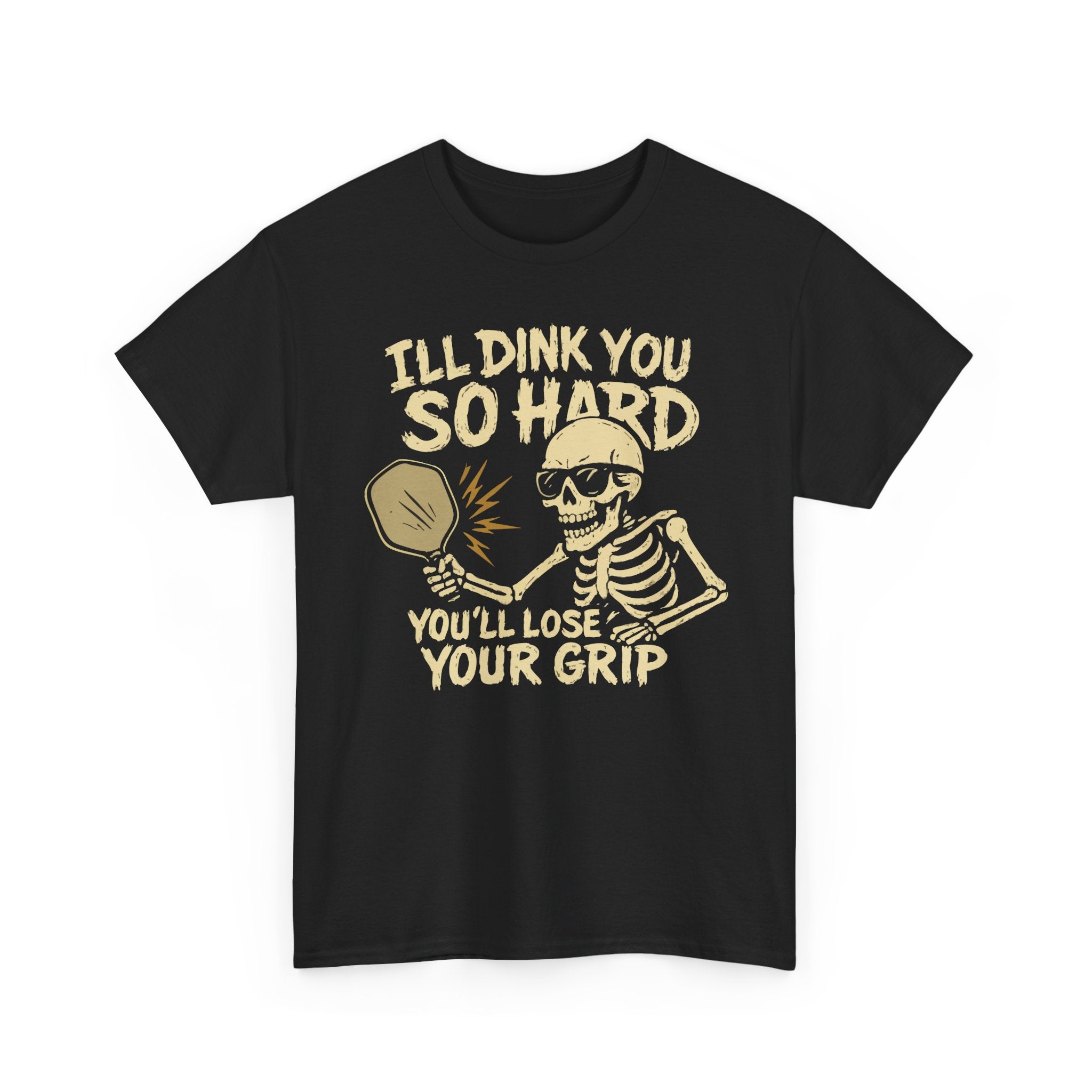 I'll Dink You So Hard Basic T-Shirt - Unisex