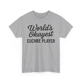 Worlds Okayest Euchre Player Basic T-Shirt - Unisex