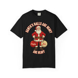 Santa's Balls are Heavy Premium T-Shirt - Unisex
