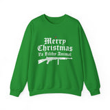 Merry Christmas Ya Filthy Animal Crewneck Sweatshirt - Unisex
