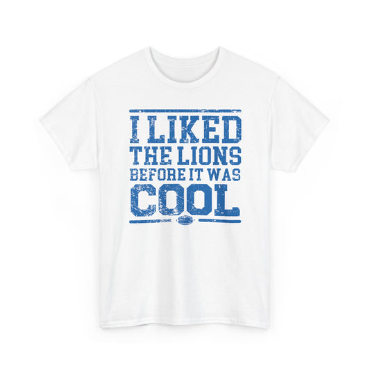 I Liked the Lions Before It Was Cool Blue Basic T-Shirt - Unisex