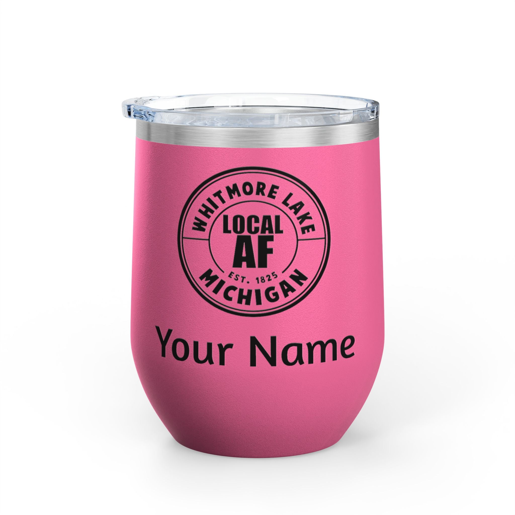 Whitmore Lake Local AF Wine Tumbler - 12oz