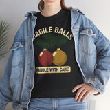 Fragile Balls Handle With Care Basic T-Shirt - Unisex