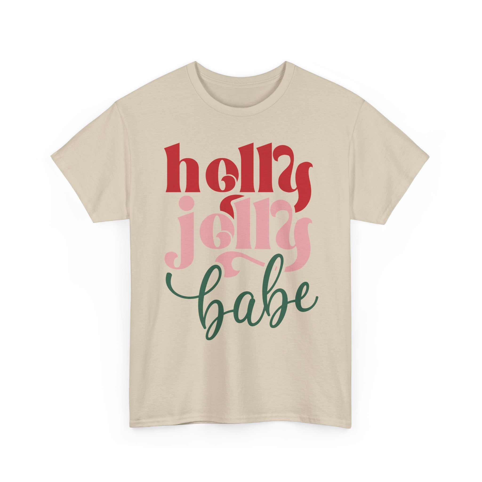 Holly Jolly Babe Basic T-Shirt - Unisex