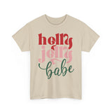 Holly Jolly Babe Basic T-Shirt - Unisex