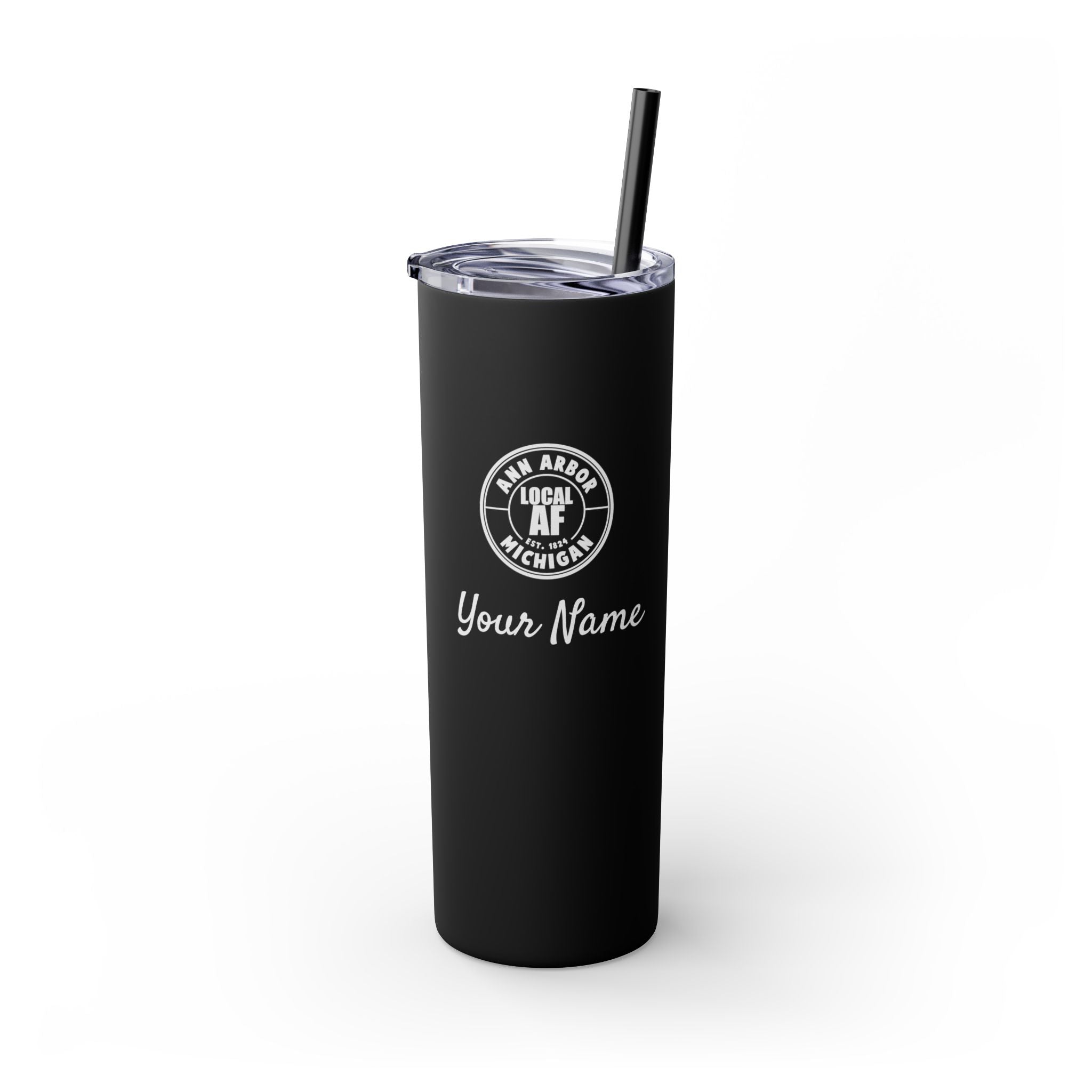Ann Arbor Local AF Skinny Steel Tumbler with Straw - 20oz