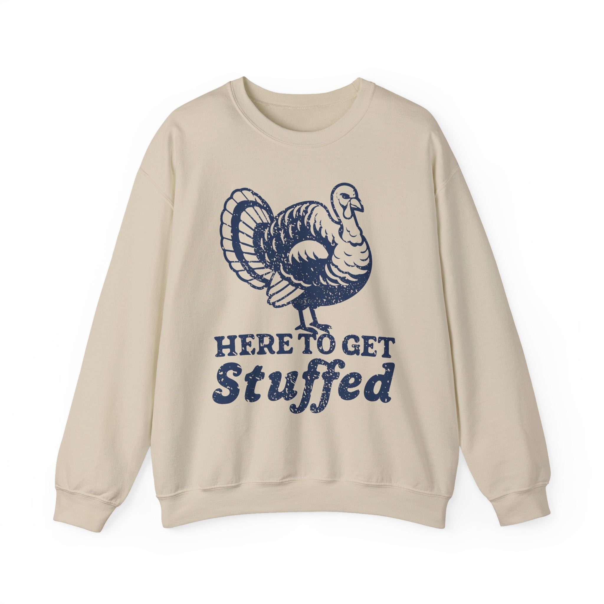 Here to Get Stuffed Crewneck Sweatshirt - Unisex