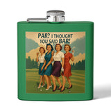 Par I thought you said Bar Flask - 6oz