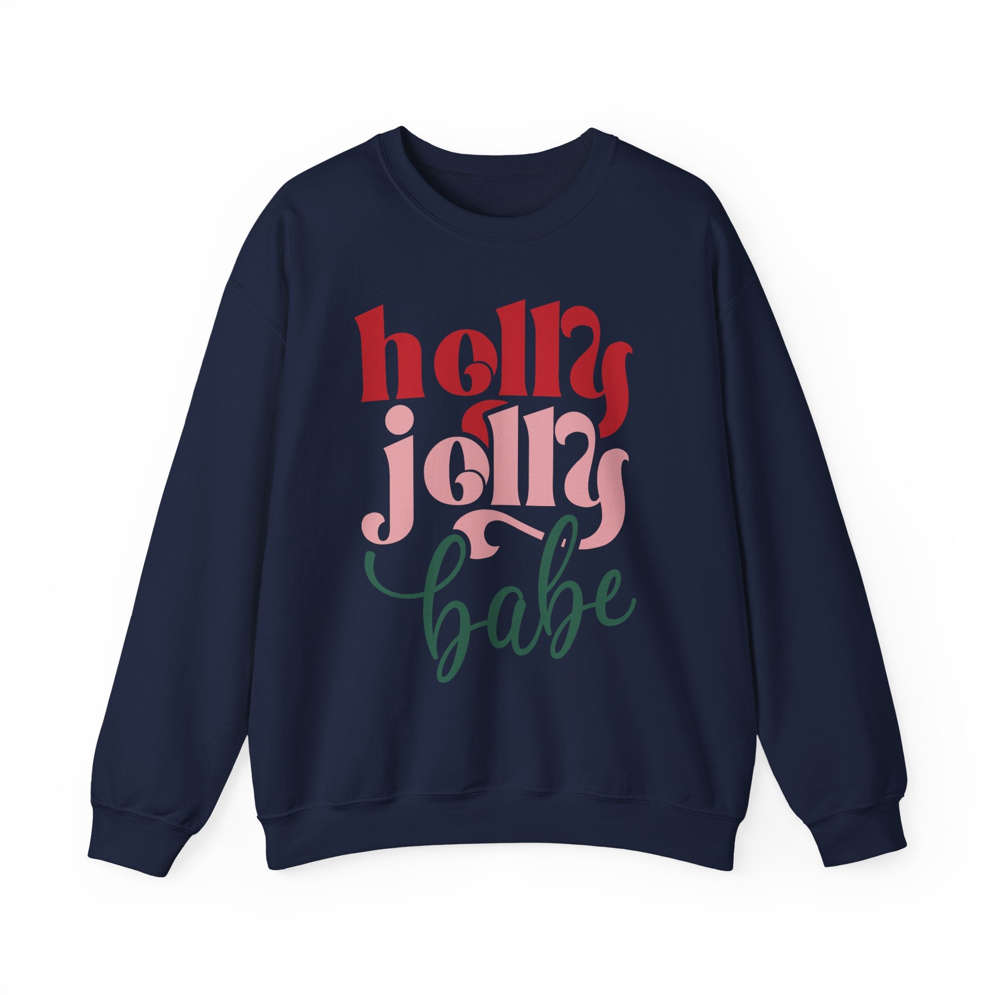 Holly Jolly Babe Crewneck Sweatshirt - Unisex