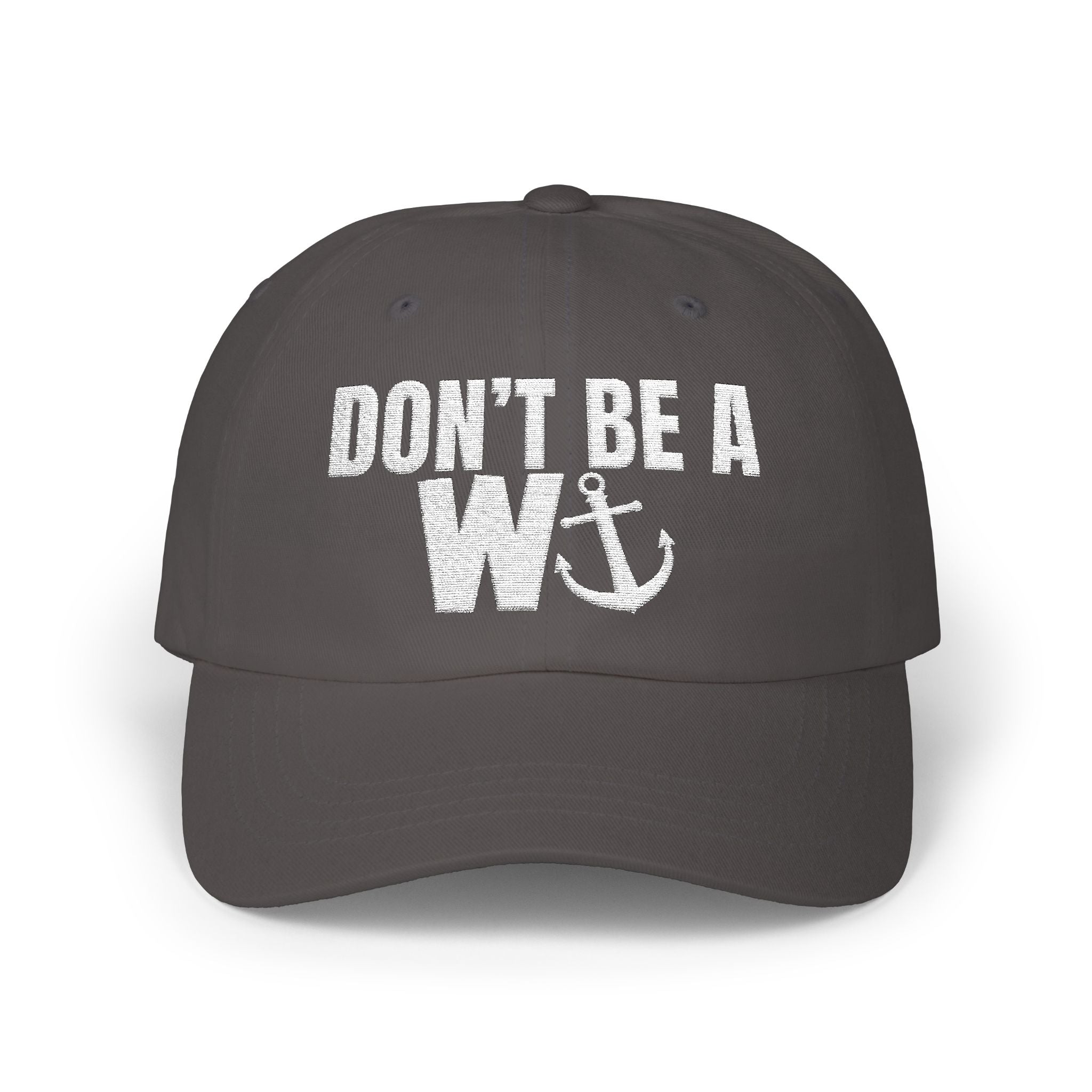 Don't be a Wanker Boating Classic Dad Cap